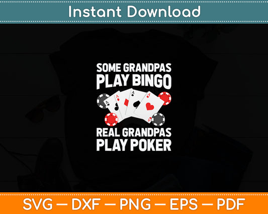 Cool Poker Lover Art For Grandpa Men Casino Card Gambling Svg Digital Cutting File