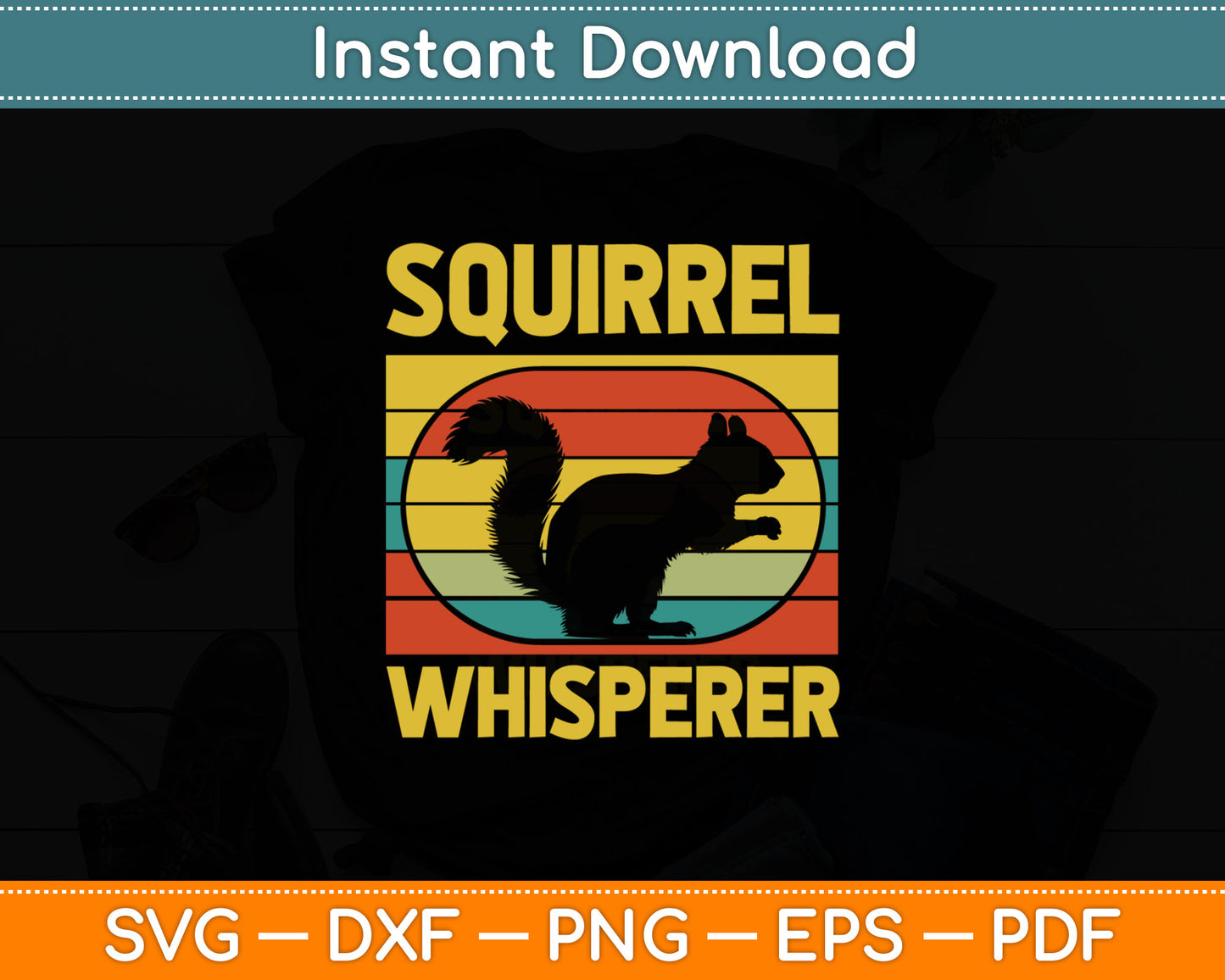 Cool Squirrel Whisperer Svg Digital Cutting File
