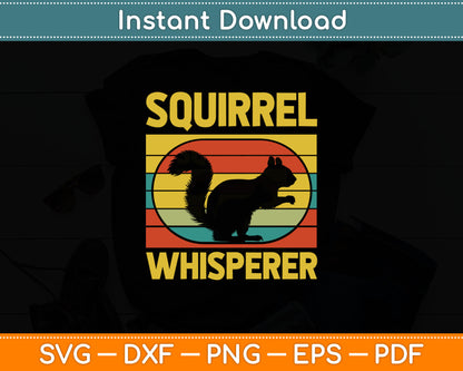Cool Squirrel Whisperer Svg Digital Cutting File
