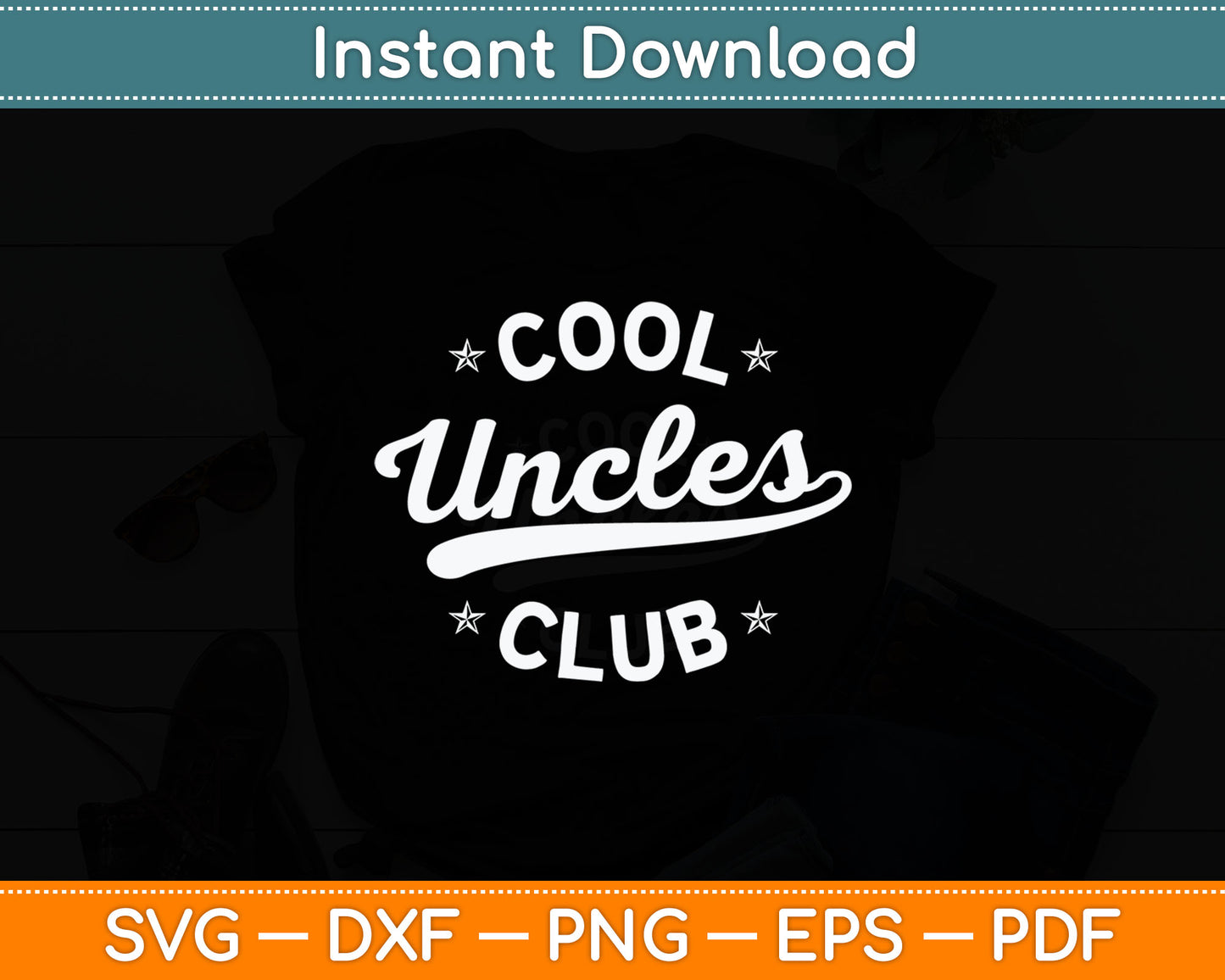 Cool Uncles Club Best Uncle Ever Funny Pocket Father's Day Svg Digital Cutting File