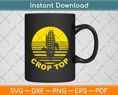 Corn Crop Top Funny Corn Lover Svg Digital Cutting File