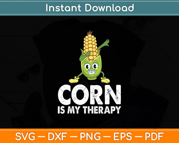 Corn Is My Therapy Svg Digital Cutting File