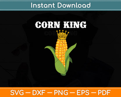 Corn King Corn Lover Svg Digital Cutting File