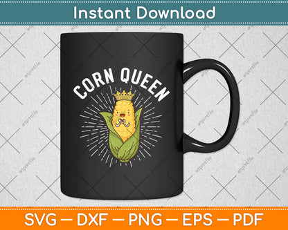 Cool Corn Queen Girls Food Farming Corn Cob Farmer Svg Digital Cutting File