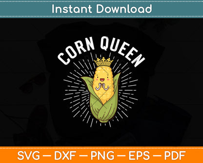 Cool Corn Queen Girls Food Farming Corn Cob Farmer Svg Digital Cutting File