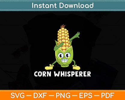 Corn Whisperer Funny Corn Lover Svg Digital Cutting File