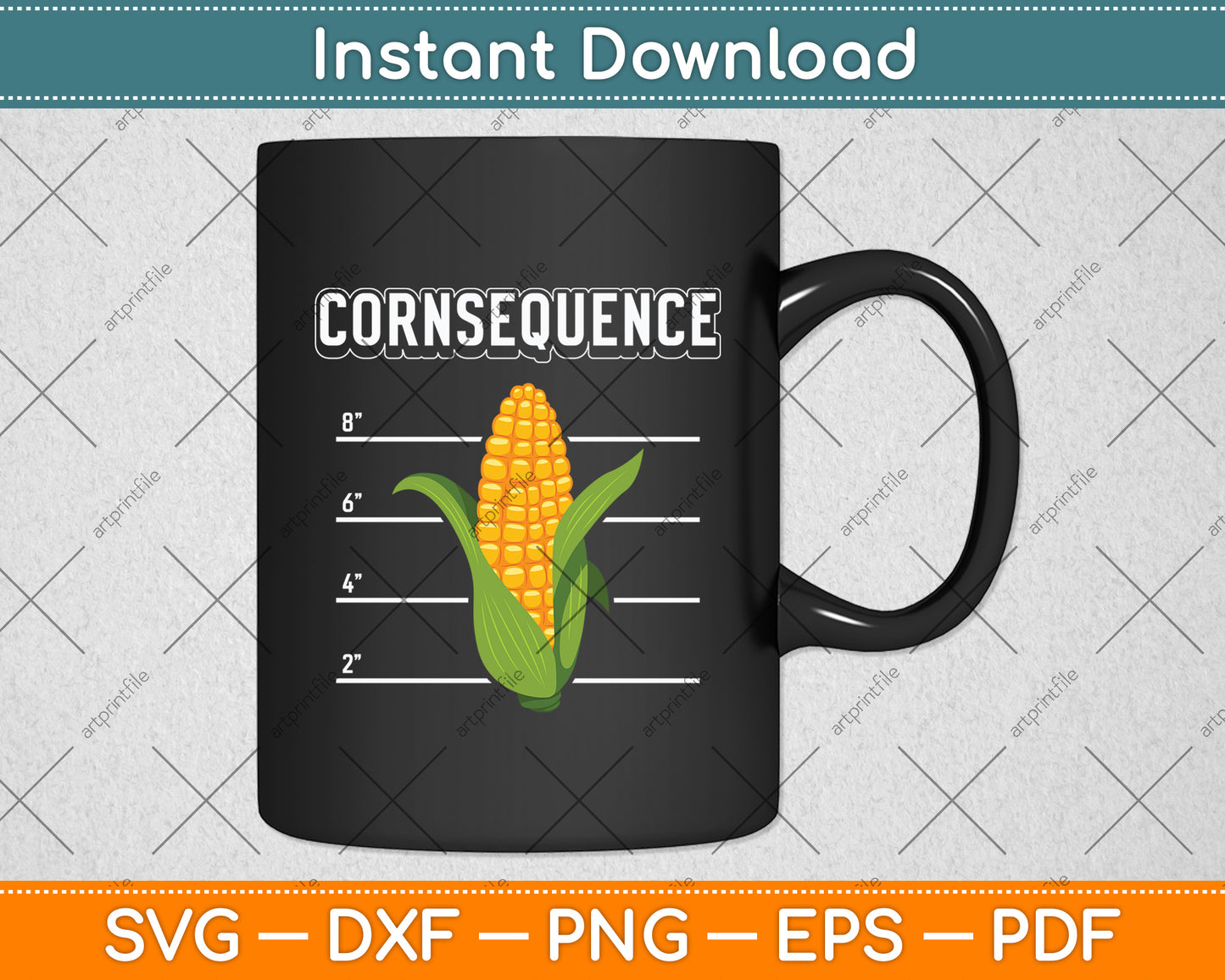 Consequence Funny Corn Lover Svg Digital Cutting File