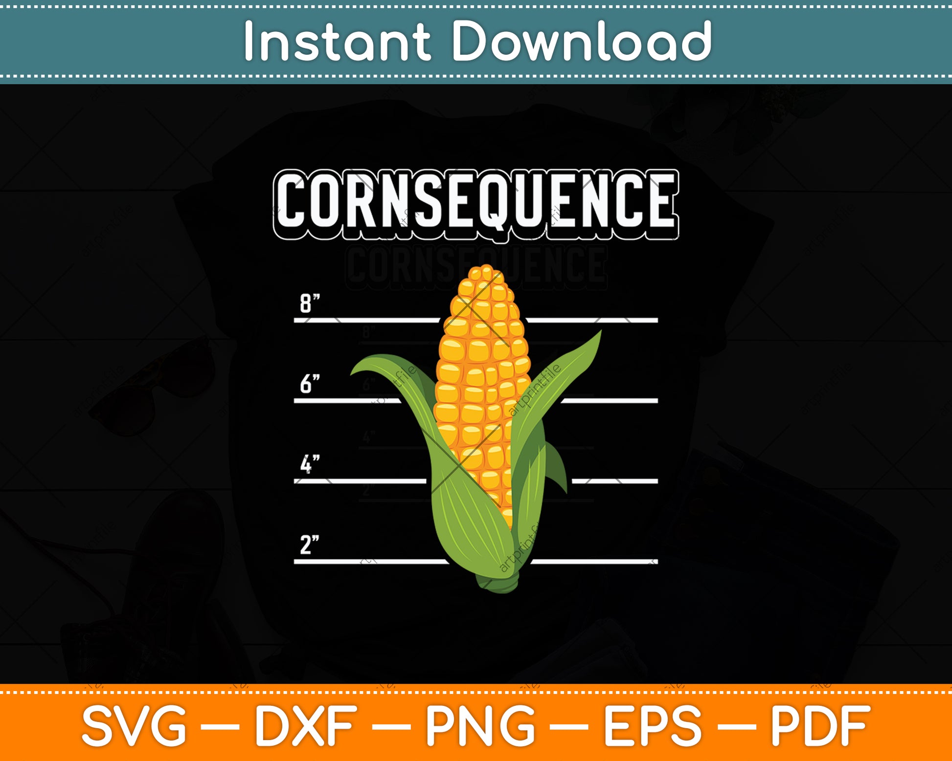 Consequence Funny Corn Lover Svg Digital Cutting File