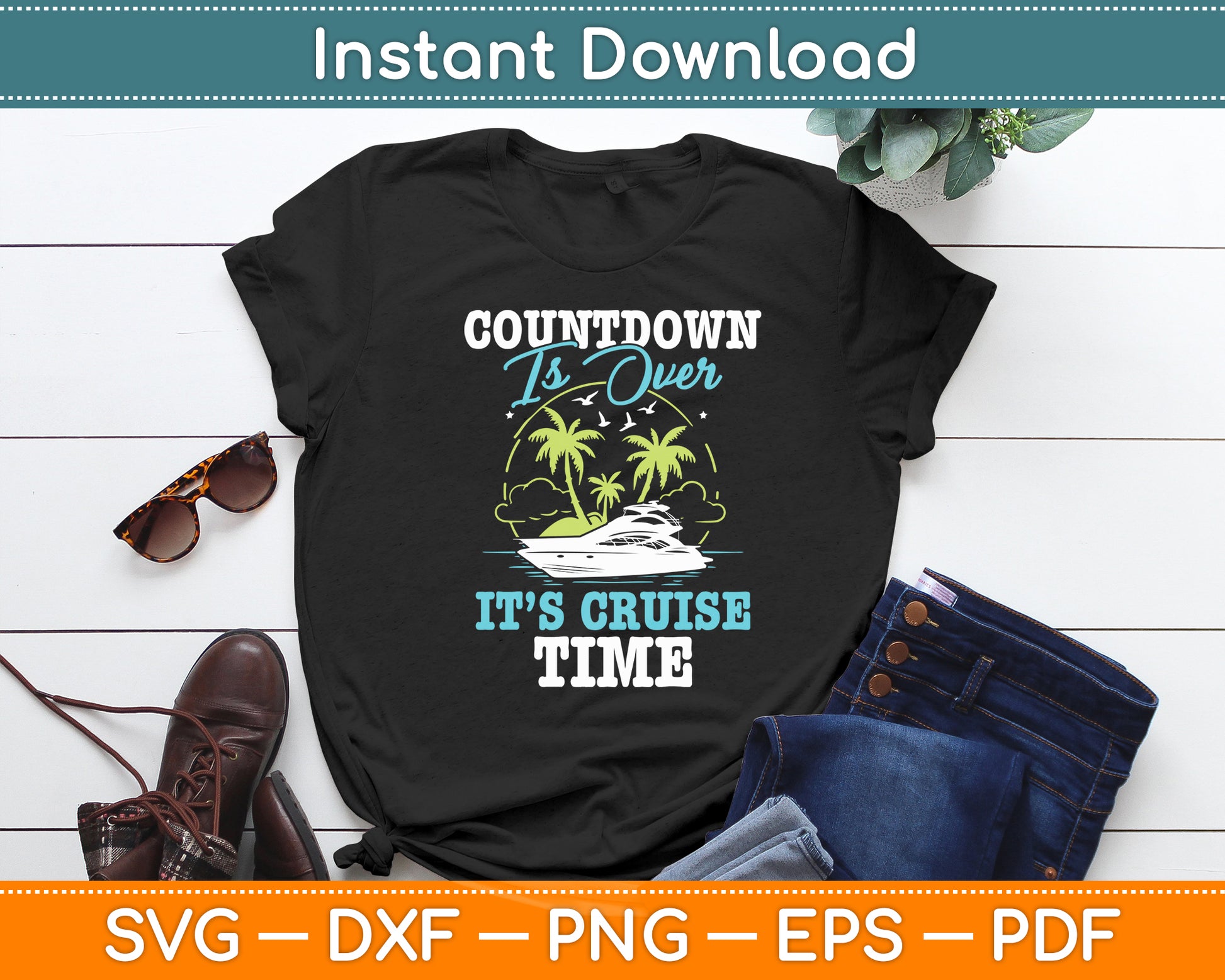 Countdown Is Over It's Cruise Time Cruising Lover Cruiser Svg Digital Cutting File