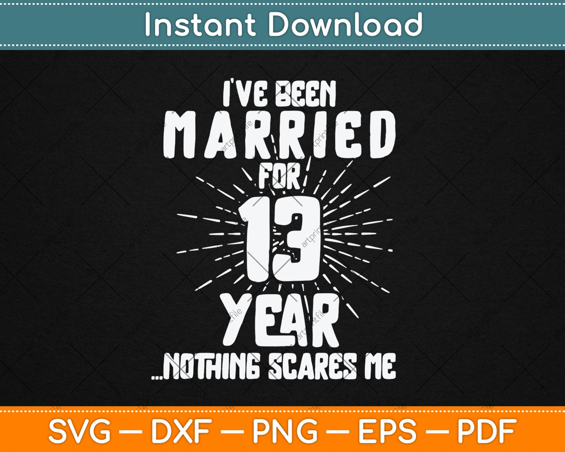 Couples Married 13 Years - Funny 13th Wedding Anniversary Svg Digital Cutting File
