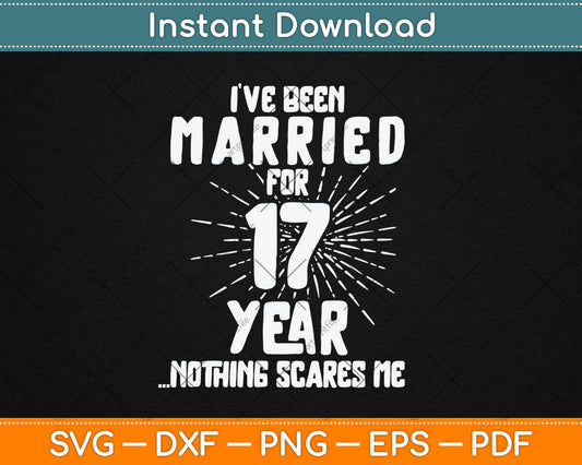 Couples Married 17 Years - Funny 17th Wedding Anniversary Svg Digital Cutting File
