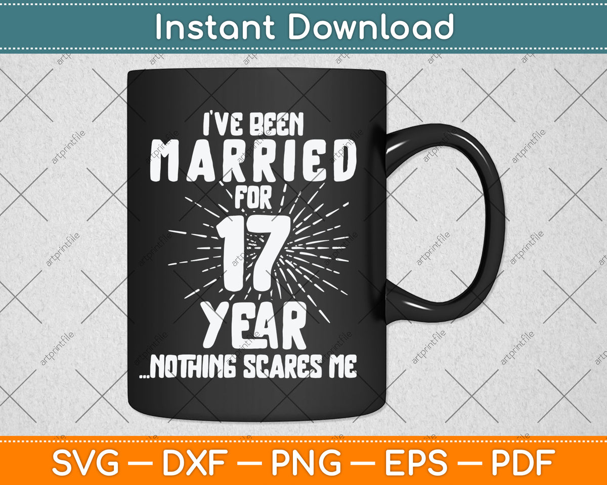 Couples Married 17 Years - Funny 17th Wedding Anniversary Svg Digital Cutting File