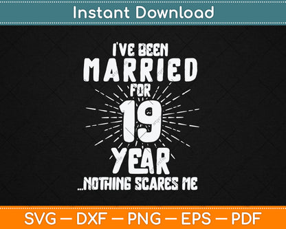 Couples Married 19 Years - Funny 19th Wedding Anniversary Svg Digital Cutting File