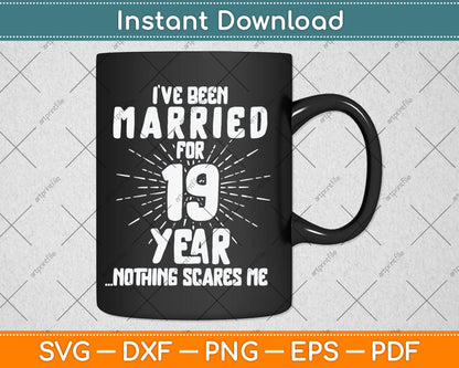 Couples Married 19 Years - Funny 19th Wedding Anniversary Svg Digital Cutting File