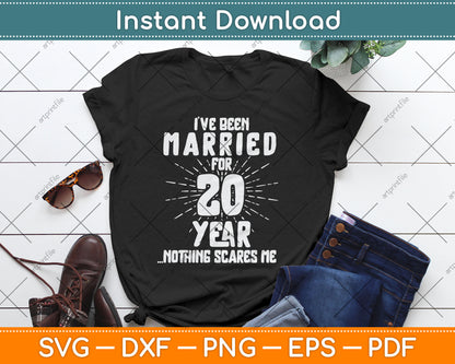 Couples Married 20 Years - Funny 20th Wedding Anniversary Svg Digital Cutting File