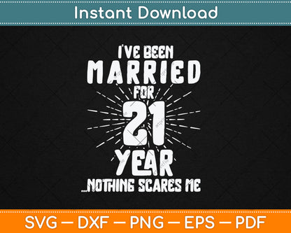 Couples Married 21 Years - Funny 21st Wedding Anniversary Svg Digital Cutting File