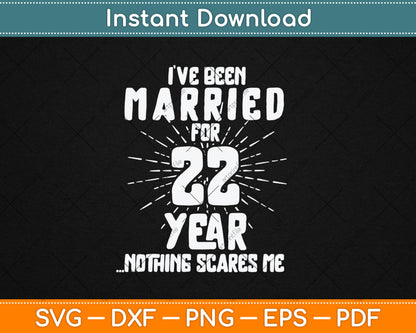 Couples Married 22 Years - Funny 22nd Wedding Anniversary Svg Digital Cutting File