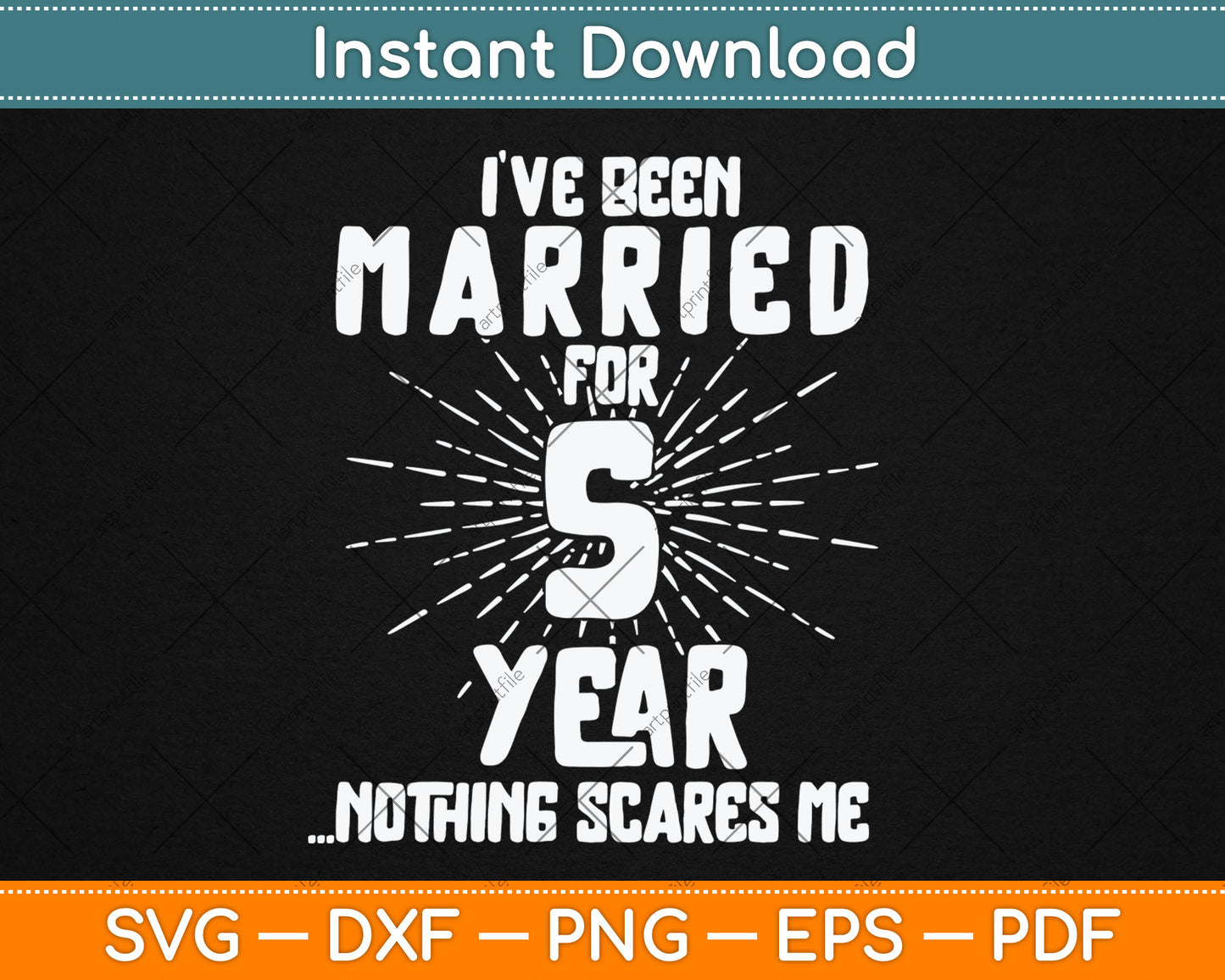 Couples Married 5 Years - Funny 5th Wedding Anniversary Svg Digital Cutting File
