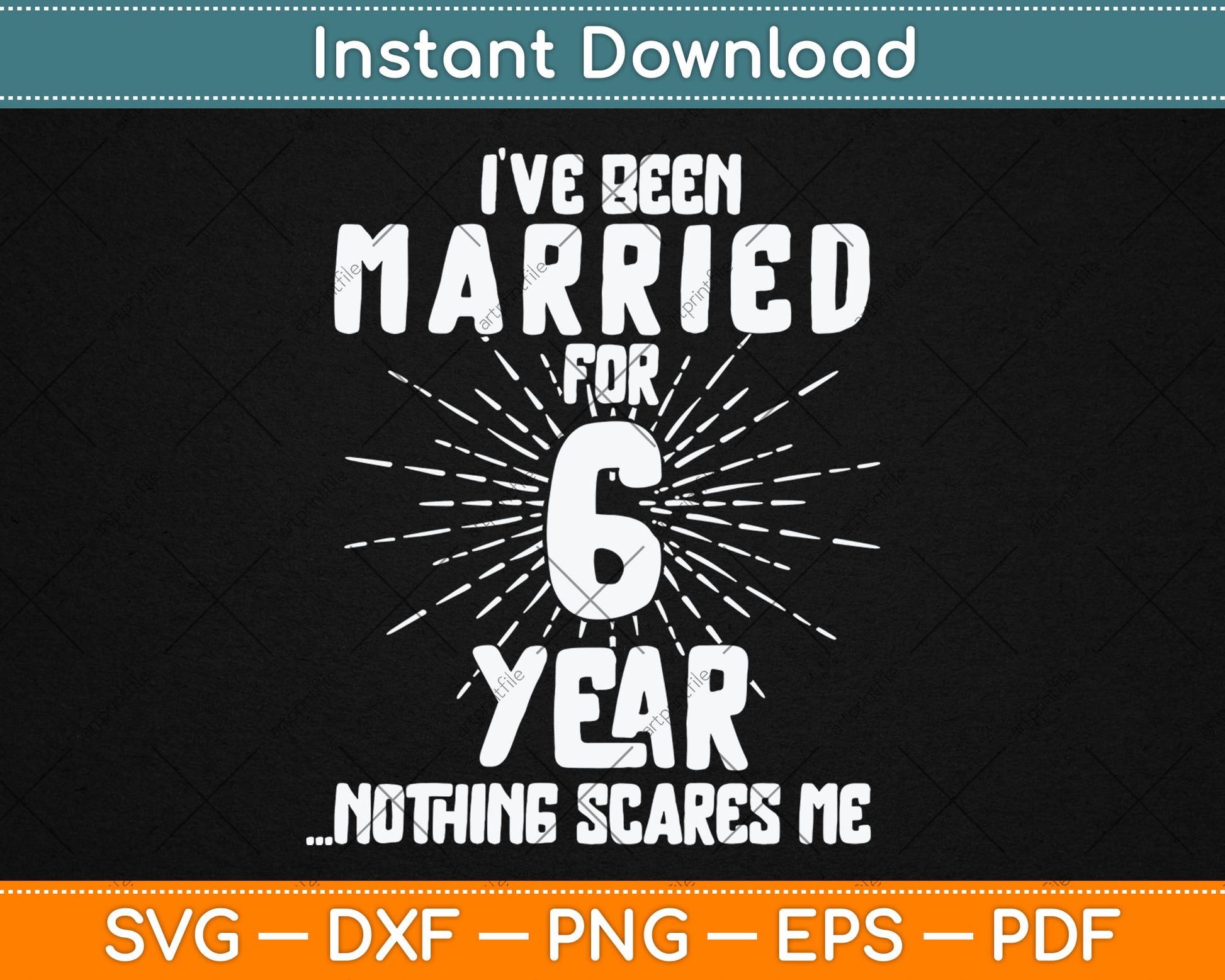 Couples Married 6 Years - Funny 6th Wedding Anniversary Svg Digital Cutting File