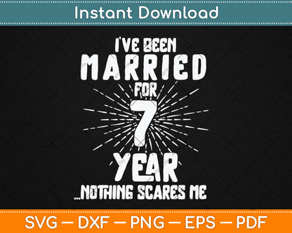Couples Married 7 Years - Funny 7th Wedding Anniversary Svg Digital Cutting File