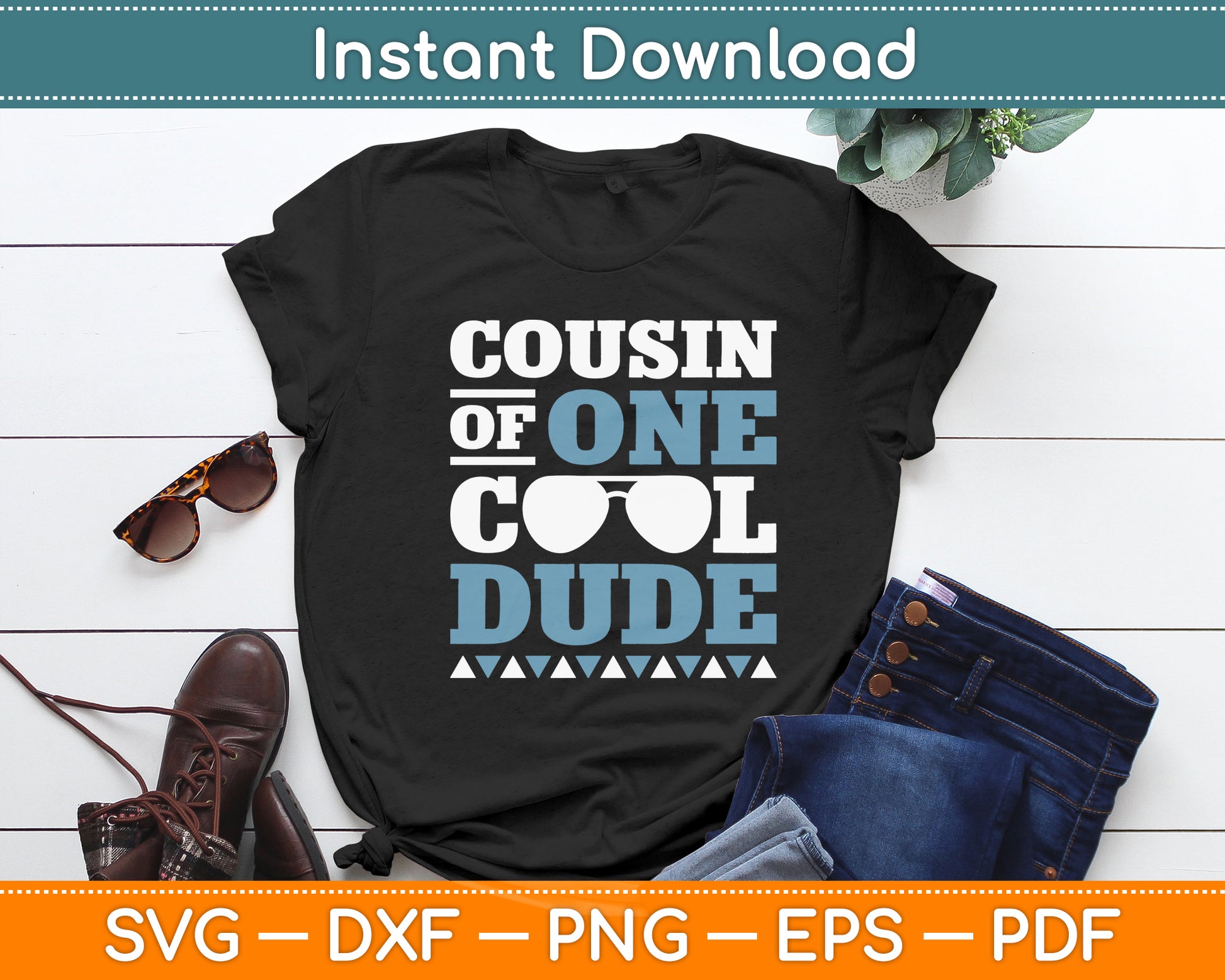 Cousin Of One Cool Dude - Birthday Boy Cool Funny Svg Digital Cutting File