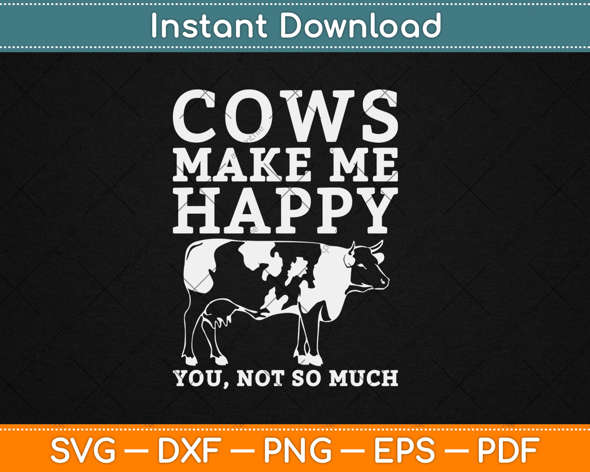 Cows Make Me Happy Cow Farmer Dairy Cows Farm Animal Svg Digital Cutting File