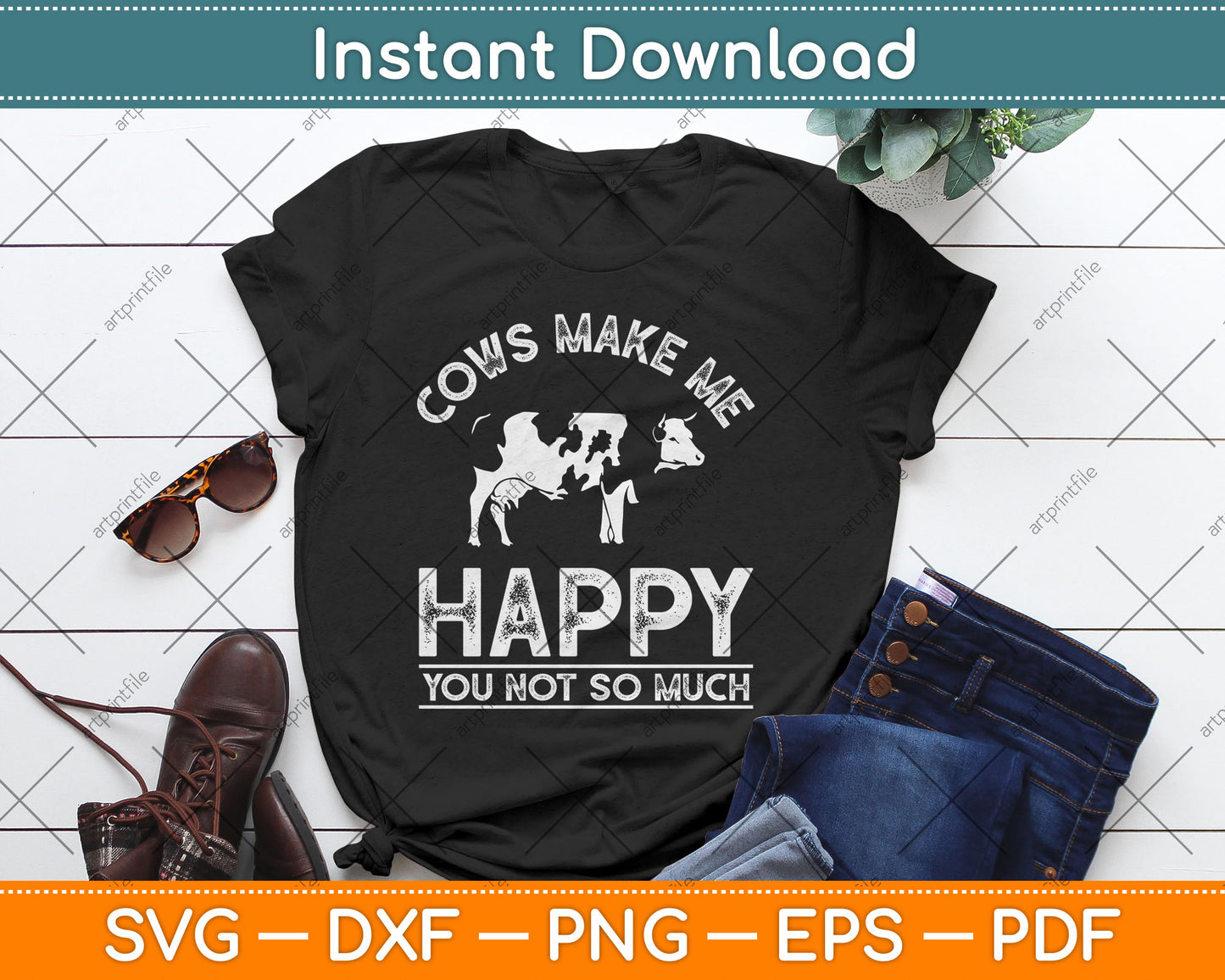 Cows Make Me Happy You Not So Much Cute Cow Lovers Svg Digital Cutting File