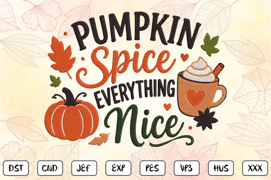 Pumpkin Spice Everything Nice Embroidery Design, Cozy Fall Machine Embroidery Pattern, Autumn Pumpkin Hot Cocoa Mug Embroidery Design