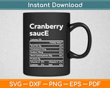 Cranberry Sauce Family Thanksgiving Nutrition Facts Funny Svg Digital Cutting File