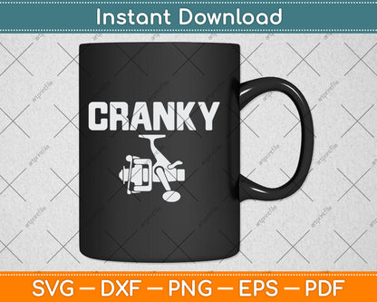 Cranky Fishing Funny Fathers Day Fishing Svg Digital Cutting File