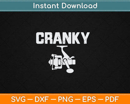 Cranky Fishing Funny Fathers Day Fishing Svg Digital Cutting File