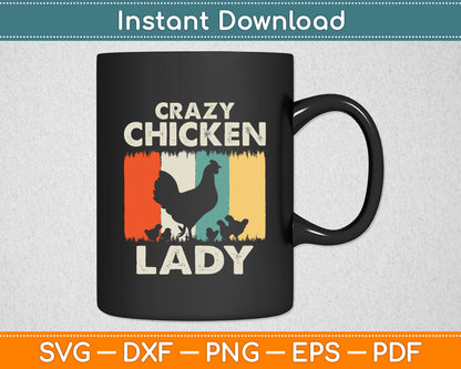 Crazy Chicken Lady Vintage Retro Style Svg Digital Cutting File