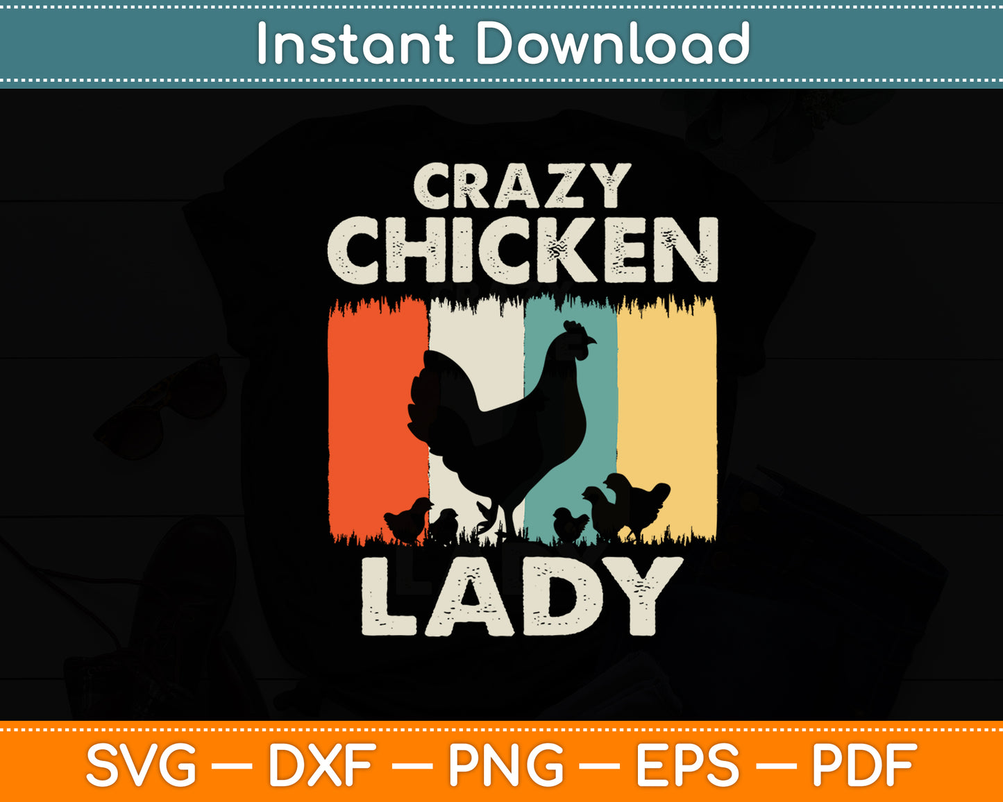 Crazy Chicken Lady Vintage Retro Style Svg Digital Cutting File