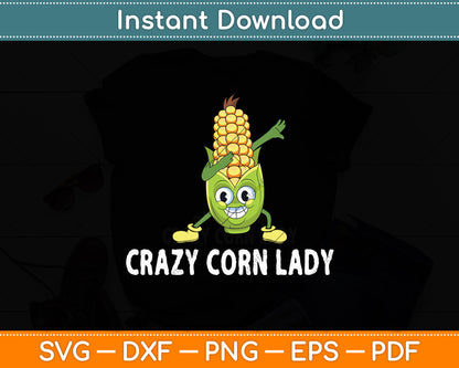 Crazy Corn Lady Funny Svg Digital Cutting File