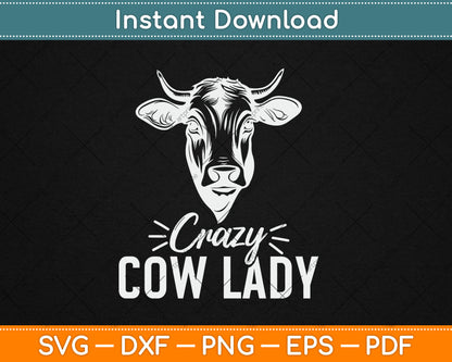 Crazy Cow Lady Cow Lover Funny Cow Svg Digital Cutting File
