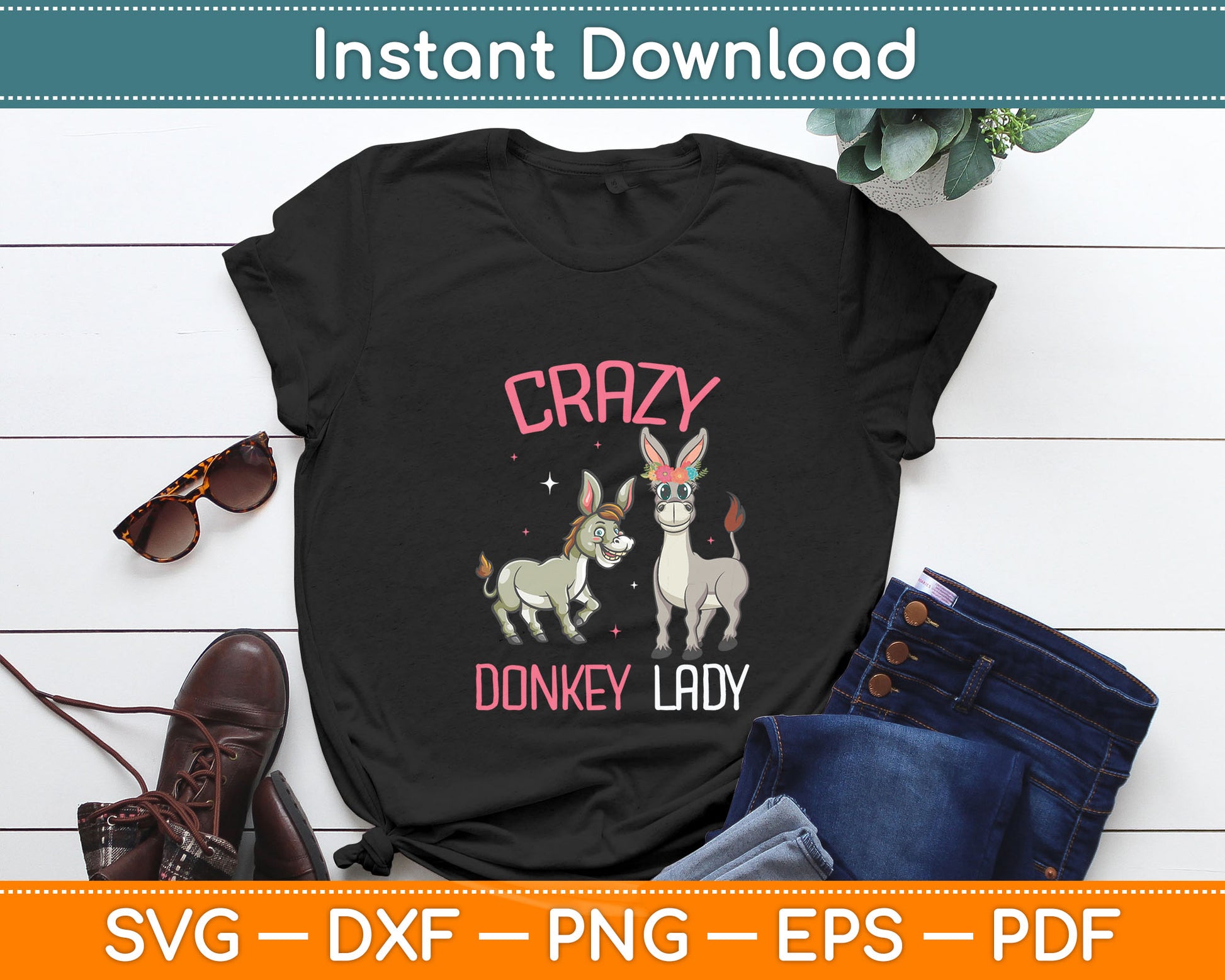 Crazy Donkey Lady Donkey Lover Svg Digital Cutting File