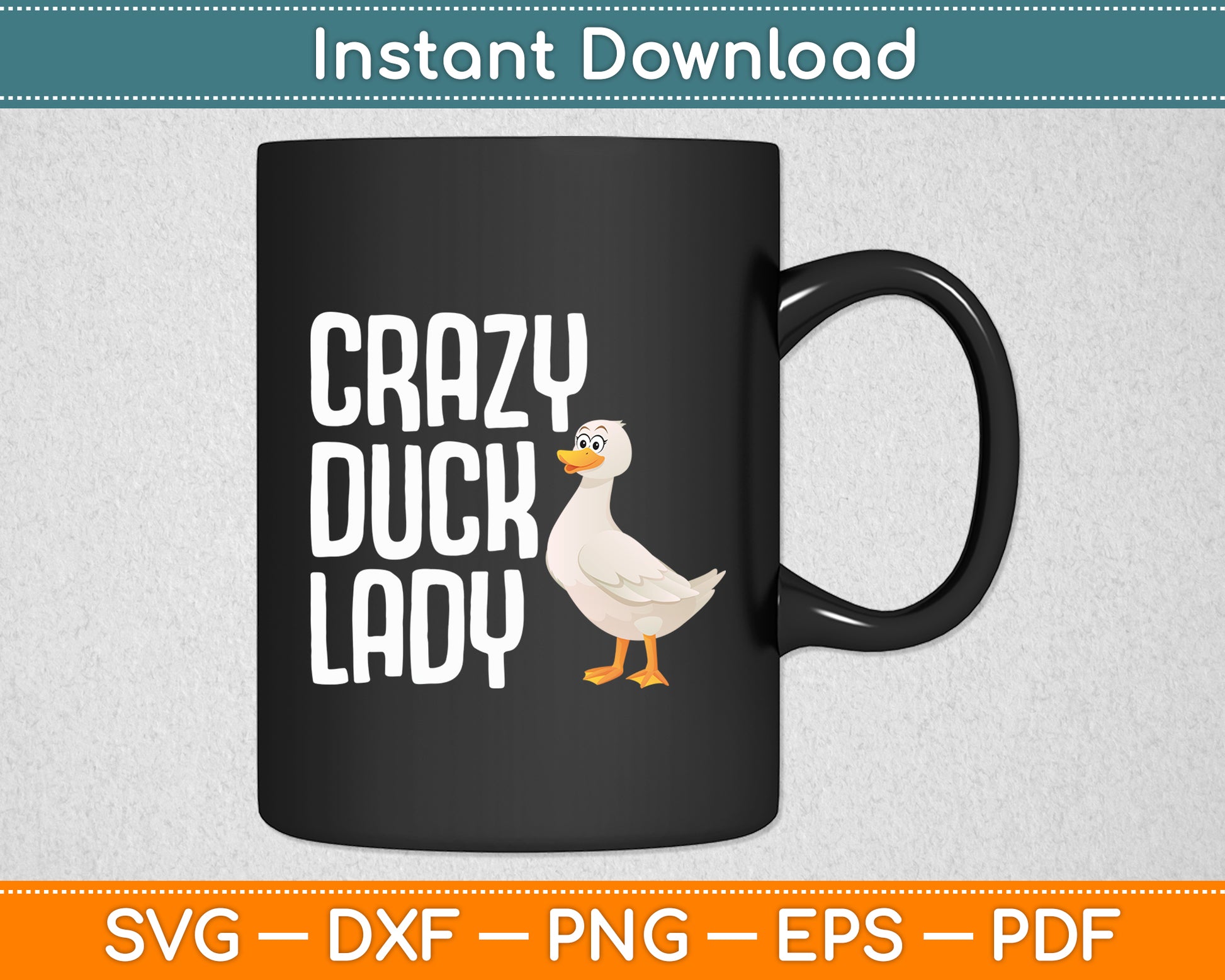 Crazy Duck Lady Duck Lover Funny Svg Png Dxf Digital Cutting File