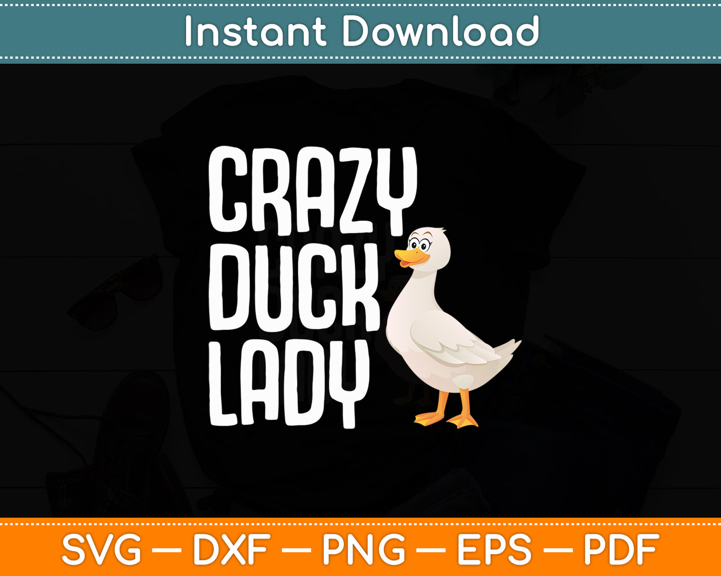 Crazy Duck Lady Duck Lover Funny Svg Png Dxf Digital Cutting File