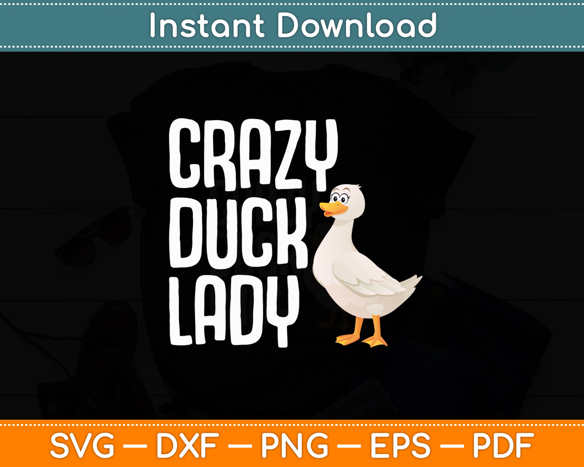 Crazy Duck Lady Duck Lover Funny Svg Png Dxf Digital Cutting File