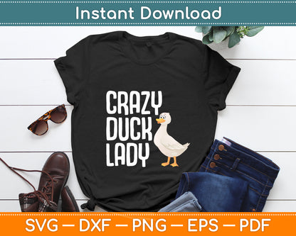 Crazy Duck Lady Duck Lover Funny Svg Png Dxf Digital Cutting File