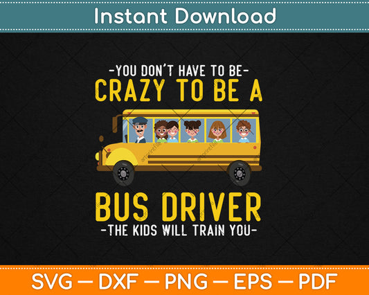Crazy School Bus Driver School Bus Driving Svg Digital Cutting File