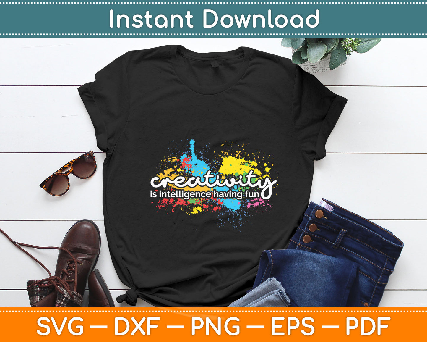 Creativity Is Intelligence Having Fun Colorful Art Svg Digital Cutting File