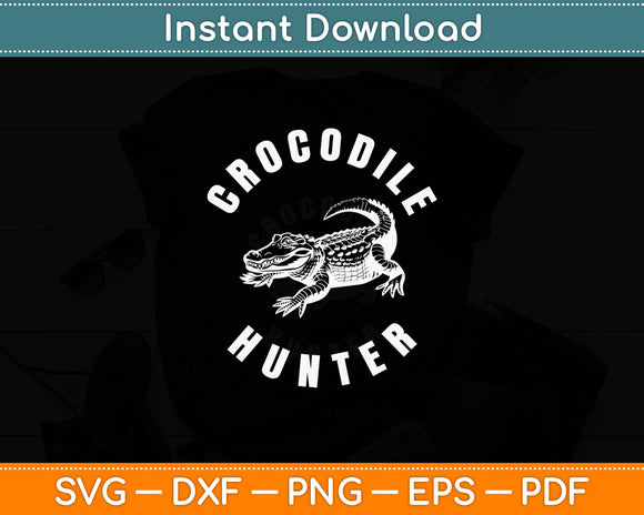 Crocodile Hunter Reptile Huntsman Svg Digital Cutting File