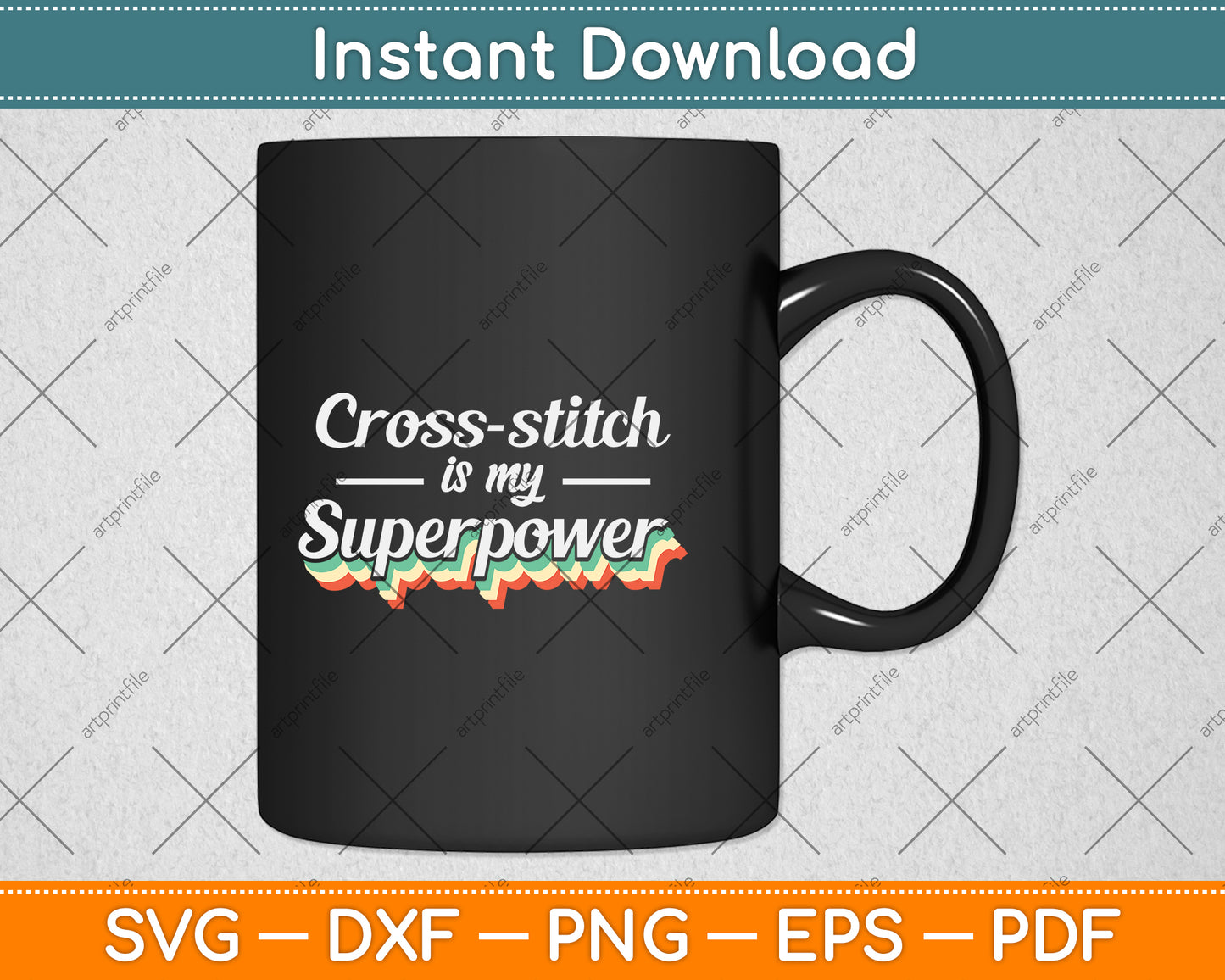 Cross-stitch Is My Superpower Svg Png Dxf Digital Cutting File