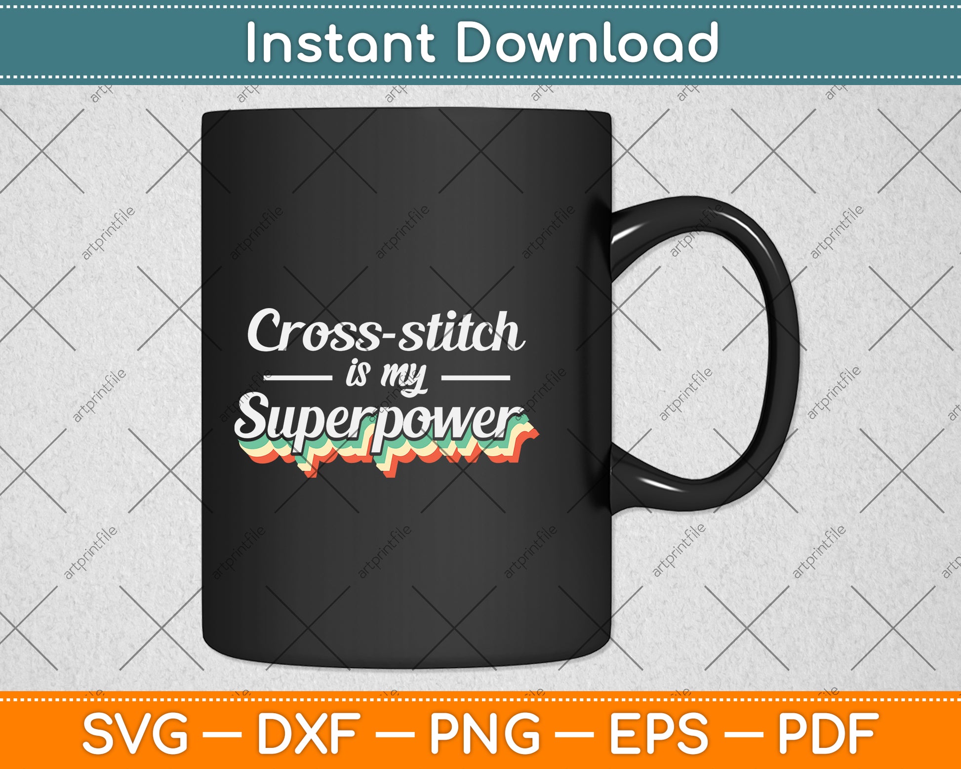 Cross-stitch Is My Superpower Svg Png Dxf Digital Cutting File