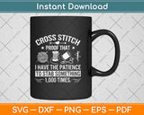 Cross Stitch Patience Stab Something 1000 Times Cross Stitch Svg Digital Cutting File