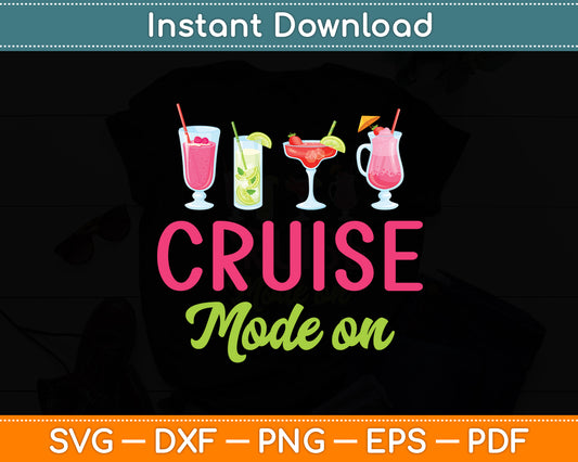 Cruise Ship Cruise Mode On Funny Svg Digital Cutting File