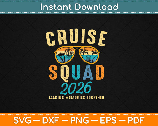 Cruise Squad 2026 Summer Vacation Matching Family Group Svg Digital Cutting File