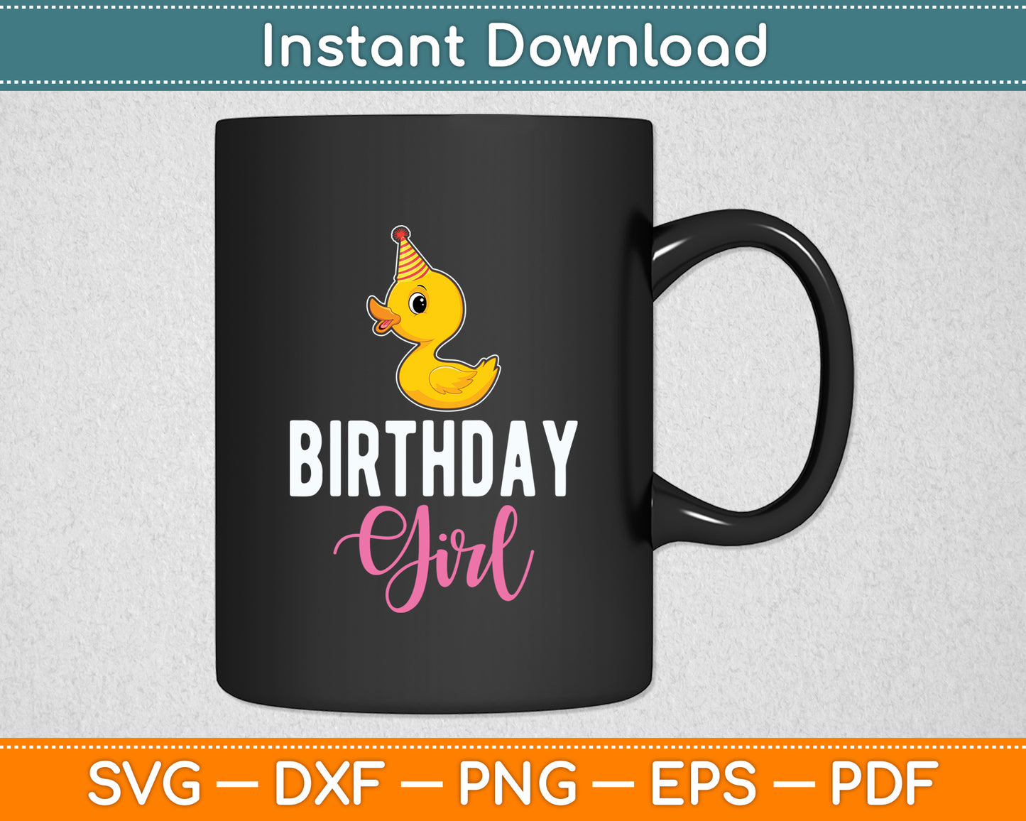 Cute Birthday Girl Duck Svg Png Dxf Digital Cutting File