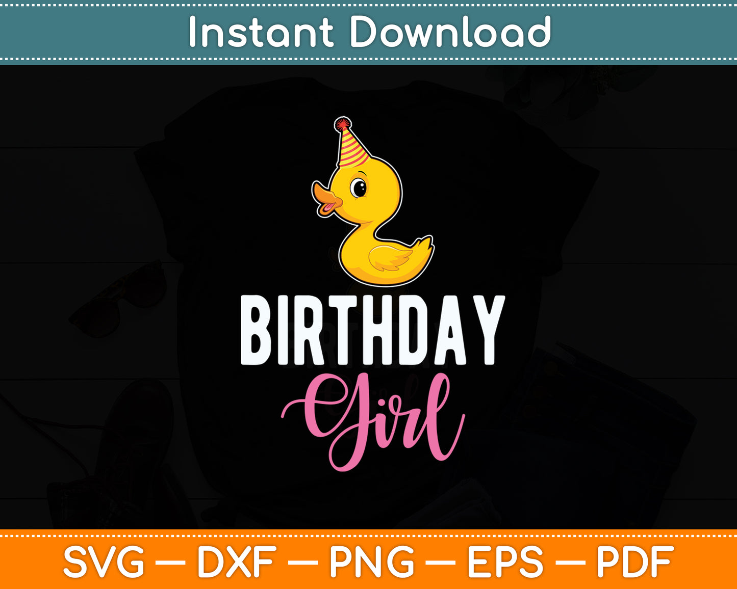 Cute Birthday Girl Duck Svg Png Dxf Digital Cutting File